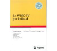 La WISC-IV per i clinici. Guida a un'interpretazione aggiornata - [Hogrefe]