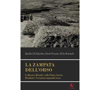 La zampata dell'orso di Basilio Di Martino - Libellula Edizioni - 2021