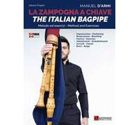 La zampogna a chiave. The italian bagpipe. Ediz. multilingue. Con Video