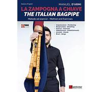 La zampogna a chiave. The italian bagpipe. Ediz. multilingue. Con Video