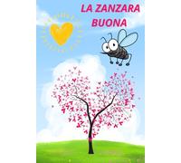 La zanzara buona