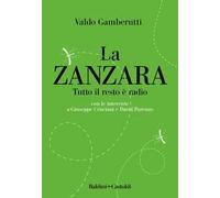La zanzara. Tutto il resto è radio