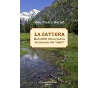 La zattera. Racconti sulla banda dei ragazzi dei «ghèt»