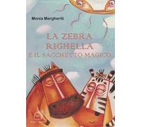 La zebra Righella e il sacchetto magico