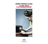 La zia Julia e lo scribacchino [Paperback] [Mar 04, 2022] Vargas Llosa, Mario an