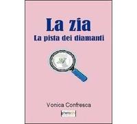 La zia. La pista dei diamanti