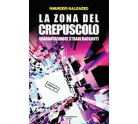 La zona del crepuscolo - 2025 - PAB Editore (Dreams)