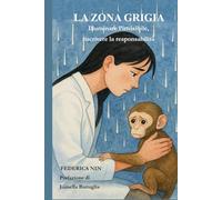 LA ZONA GRIGIA: Illuminare l’invisibile, riscrivere la responsabilità