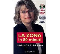La Zona in 80 minuti. Con DVD