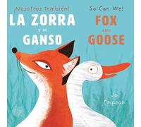 La Zora y el Ganso/Fox and Goose