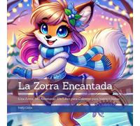 La Zorra Encantada: Una Zorra, Mil Aventuras: Un Libro para Colorear para Niños y Niñas