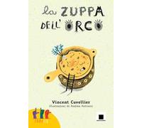 La zuppa dell'orco. Ediz. in lingua italiana dei segni. Con QR Code