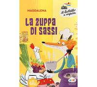 La zuppa di sassi. Ediz. a colori