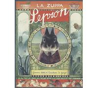 La zuppa Lepron. Ediz. a colori