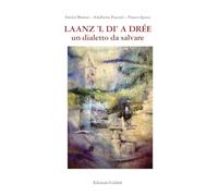 Laanz'l di a Drèe. Un dialetto da salvare