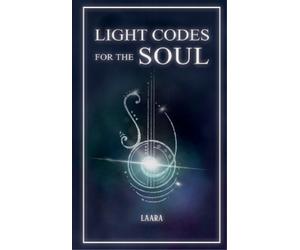Laara Light Codes for the Soul (Tascabile)