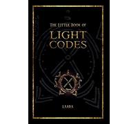 Laara The Little Book of Light Codes (Copertina rigida)