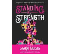 Laarni Mulvey Dawn Bates Standing in Strength (Tascabile)