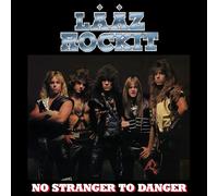 Laaz Rockit - No Stranger To Danger
