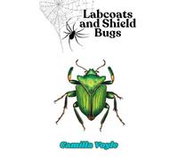 Lab Coats and Shield Bugs