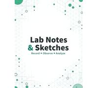 Lab Notes & Sketches: Notebook to Record, Observe and Analyze | 8.5 x 11, 100 Pages, Half Lined Half Blank | Perfect for Students, Science Experiments and Laboratory Study.