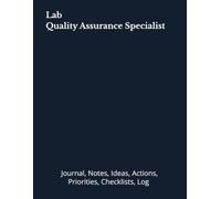 Lab Quality Assurance Specialist: Journal, Notes, Ideas, Actions, Priorities, Checklists, Log | Tool for Daily Goal Setting Tracker | Time Management ... | Project Office Book Gifts for Meetings