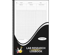 Lab Research Logbook: Research Record Book & Laboratory Notebook , Track Projects, Experiments, Methods, Data, Results and Research Documentation
