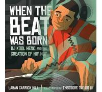 Laban Carrick Hill When the Beat Was Born (Copertina rigida)