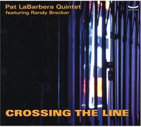 Labarbera, Pat - Crossing The Line