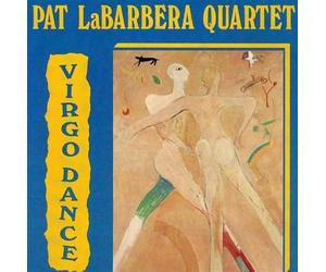 Labarbera, Pat Quartet - Virgo Dance