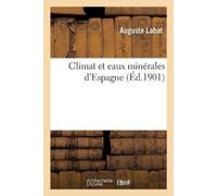 Labat-A Climat Et Eaux Minérales d'Espagne (Tascabile)