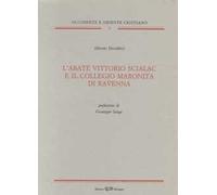 L' abate Vittorio Scialac e il collegio Maronita di Ravenna