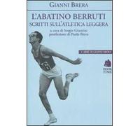 L'abatino Berruti. Scritti sull'atletica leggera