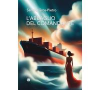 9788874149575 L'abbaglio del Comandante - Sandro Gros-Pietro