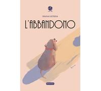 L'abbandono - Letizia Diana