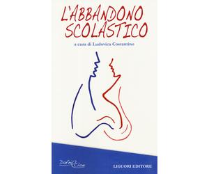L'abbandono scolastico - Costantino L. (cur.)