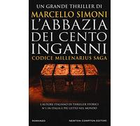 L'abbazia dei cento inganni. Codice Millenarius saga