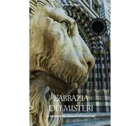 L'abbazia dei misteri - Il segreto del grande riformatore: Vol. 3