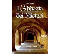 L'Abbazia dei Misteri. Vol. 1: Andreas e il ciclo della verità