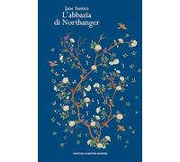 L'Abbazia di Northanger. Ediz. integrale