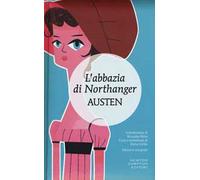 L' Abbazia di Northanger. Ediz. integrale