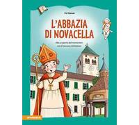 L'abbazia di Novacella. Scoprire il monastero con il Vescovo Artmanno