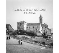 L'abbazia di San Giuliano a Genova. - [SAGEP]
