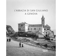 L'abbazia di San Giuliano a Genova. - [SAGEP]
