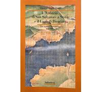 L'abbazia di San Salvatore a Sesto e il lago di Bientina. Una signoria ecclesiastica (1250-1300).