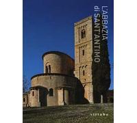 L'abbazia di Sant'Antimo. Ediz. a colori