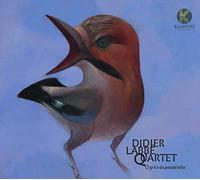 LABBE, DIDIER -QUARTET- - O GRITO DO PASSARINHO