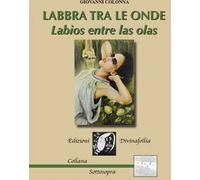Labbra tra le onde. Labios entre las olas. Testo spagnolo a fronte