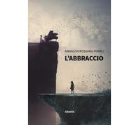 L'abbraccio - 2025 - Gruppo Albatros Il Filo