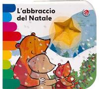 L'abbraccio del Natale. Ediz. a colori